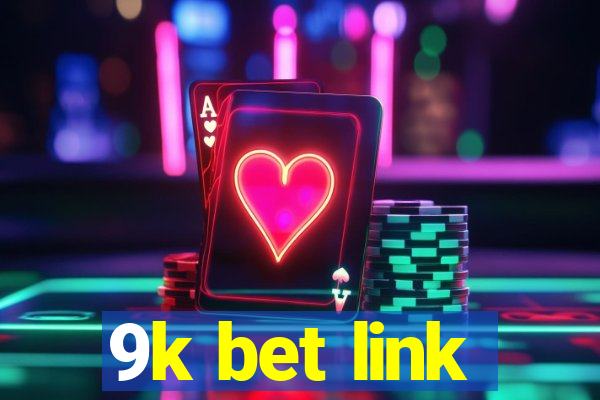 9k bet link